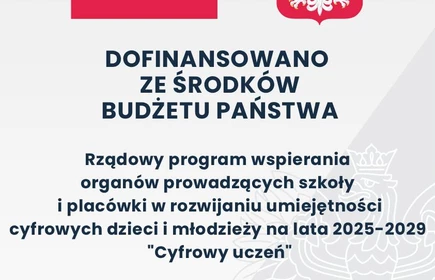 plakat informujący o dofinansowaniu w ramach projektu Cyfrowy uczeń